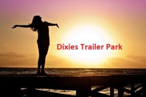 Dixies Trailer Park Biography & Lifestyle 2020